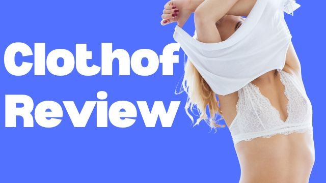 Clothoff Review: Features, Pros and Cons, Pricing, Is It Worth It?